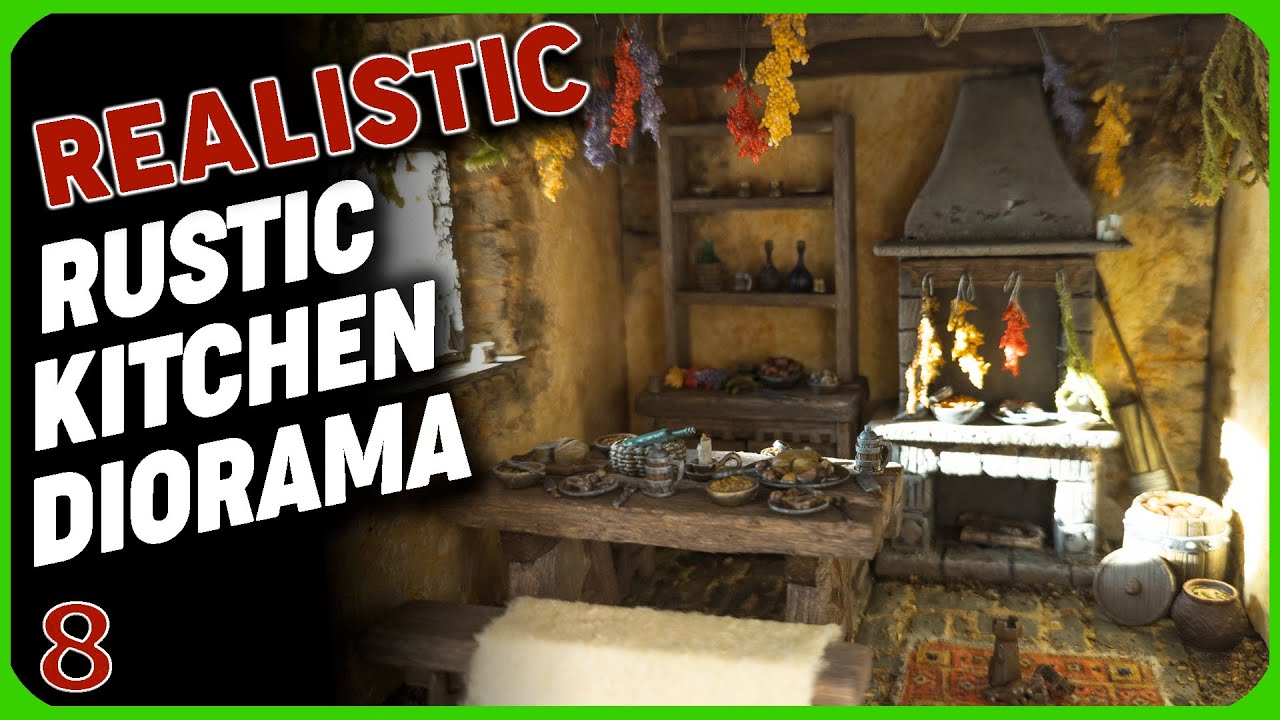 The Making of a Realistic Rustic Kitchen Diorama