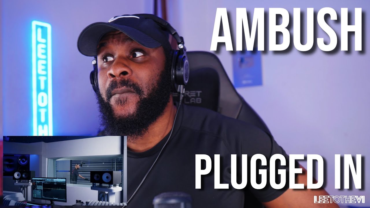Ambush - Plugged In w/ Fumez The Engineer | Mixtape Madness [Reaction] | LeeToTheVI