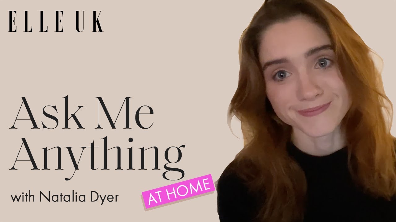 Natalia Dyer On Her Stranger Things Character Nancy, Her Biggest Fan Girl Moment & Nando's | ELLE UK