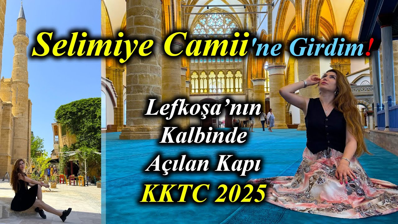 Bu Cami Gerçekten Çok Etkileyici! | Selimiye Camii, Lefkoşa Gezisi |