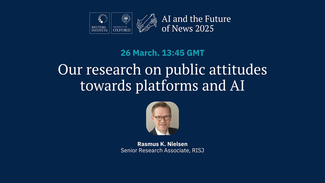 AI and the Future of News 2025 | Public attitudes towards platforms and AI