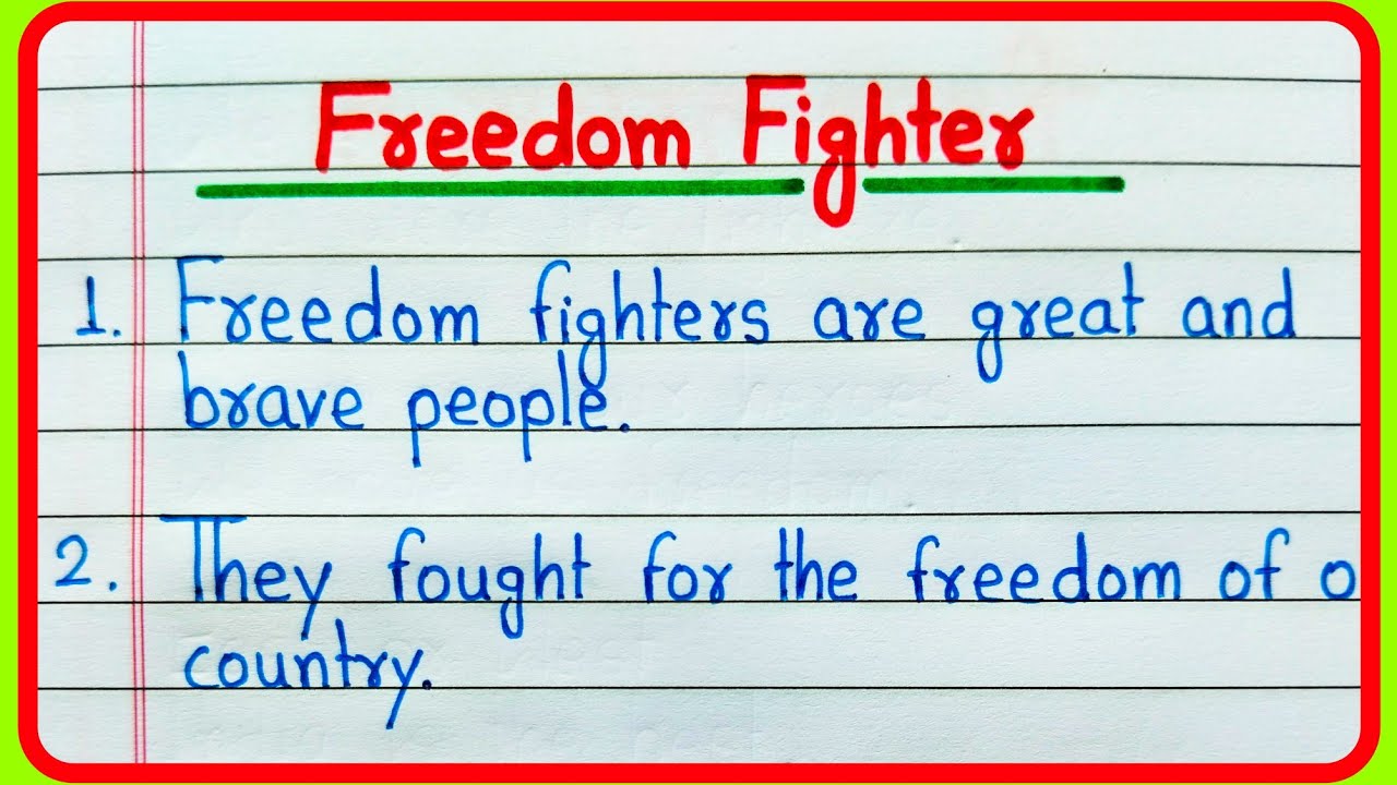 Freedom fighters essay 5 lines || Short essay on Freedom fighters || About Freedom fighters
