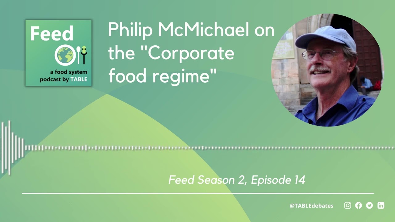 Feed Podcast S2E14: Philip McMichael on the 