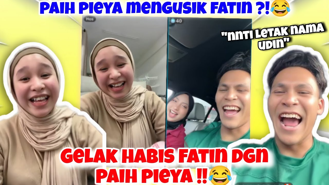Pecah Gelak Fatin Dgn Paih Pieya ?! Paih Pieya Mengusik Fatin Di Llve ?!