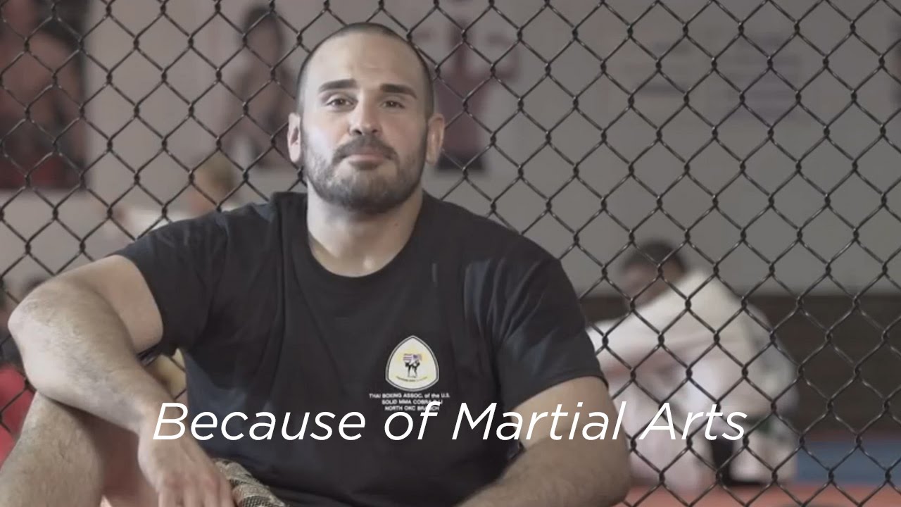 Because of Martial Arts