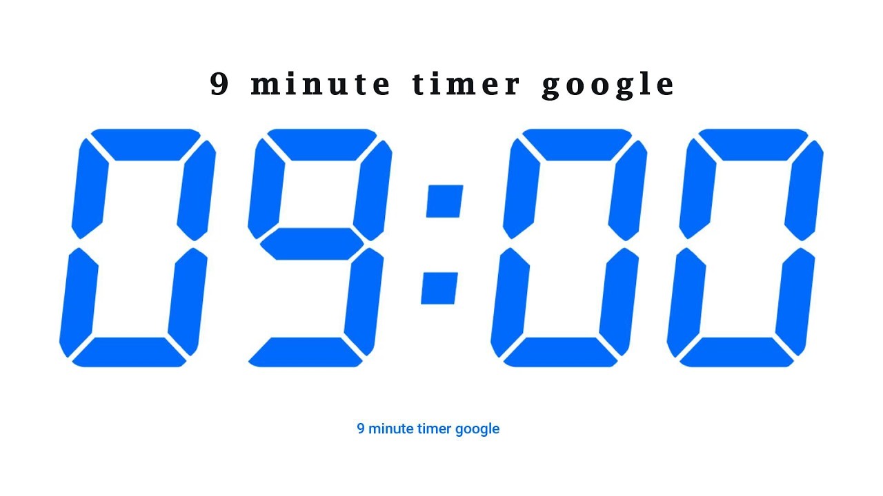 9 minute timer google