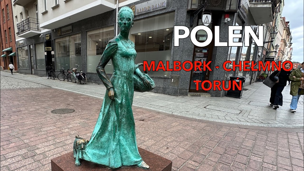Malbork - Kulm - Torun