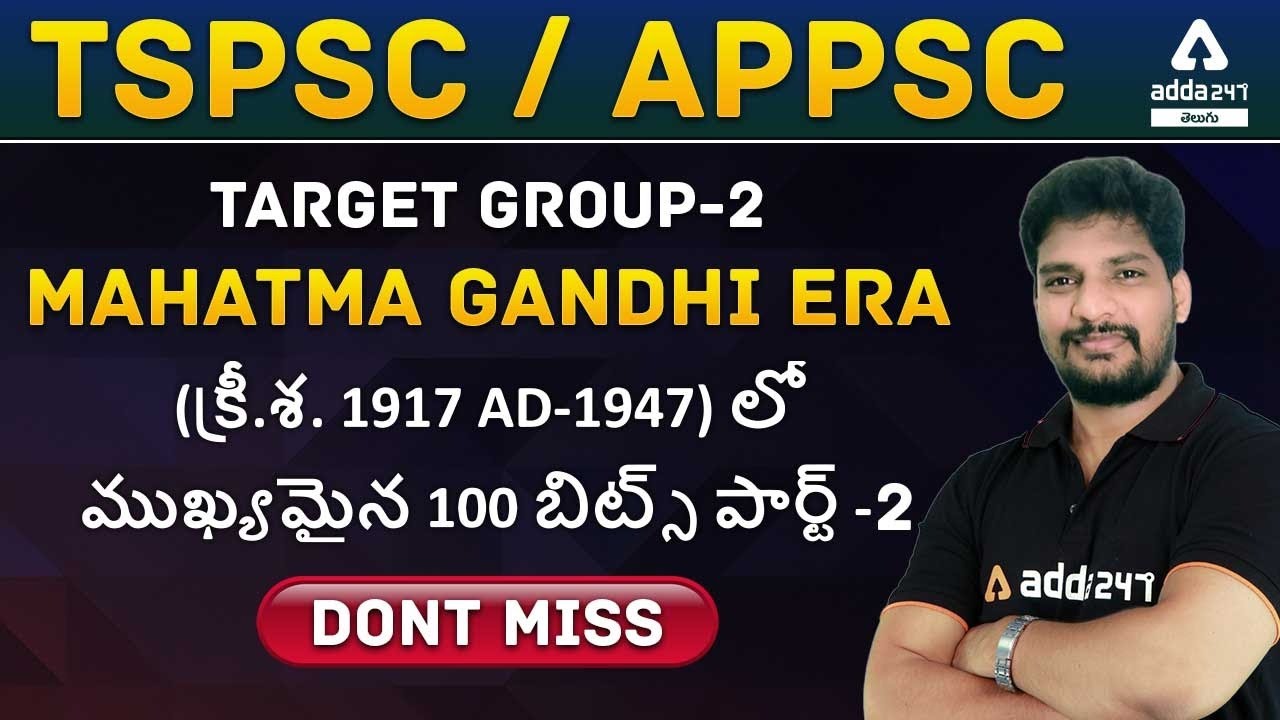 APPSC | TSPSC | Telugu GS | MOST IMPORTANT 100 BITS ON MAHATMA GANDHI ERA (1917 AD-1947 AD) PART-2