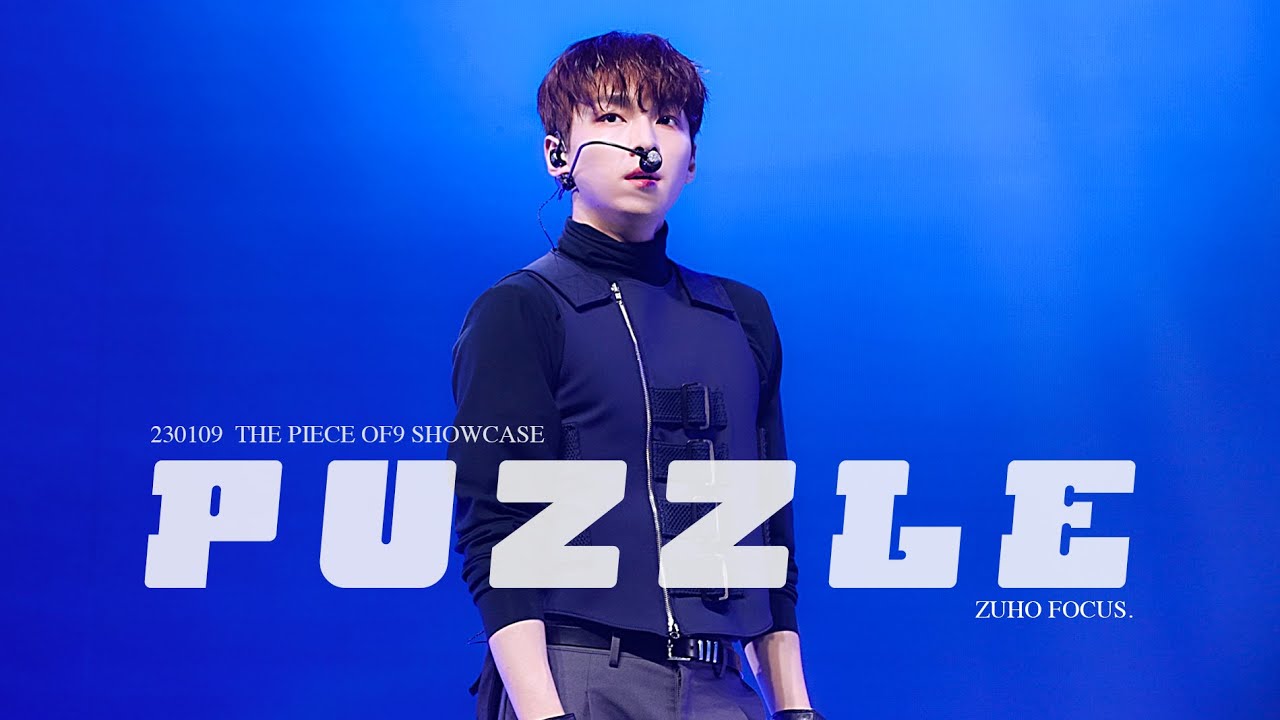 [4K] 주호 직캠 ⎮ 230109 SF9 THE PIECE OF9 SHOWCASE / SF9 'Puzzle' (ZUHO Focus)