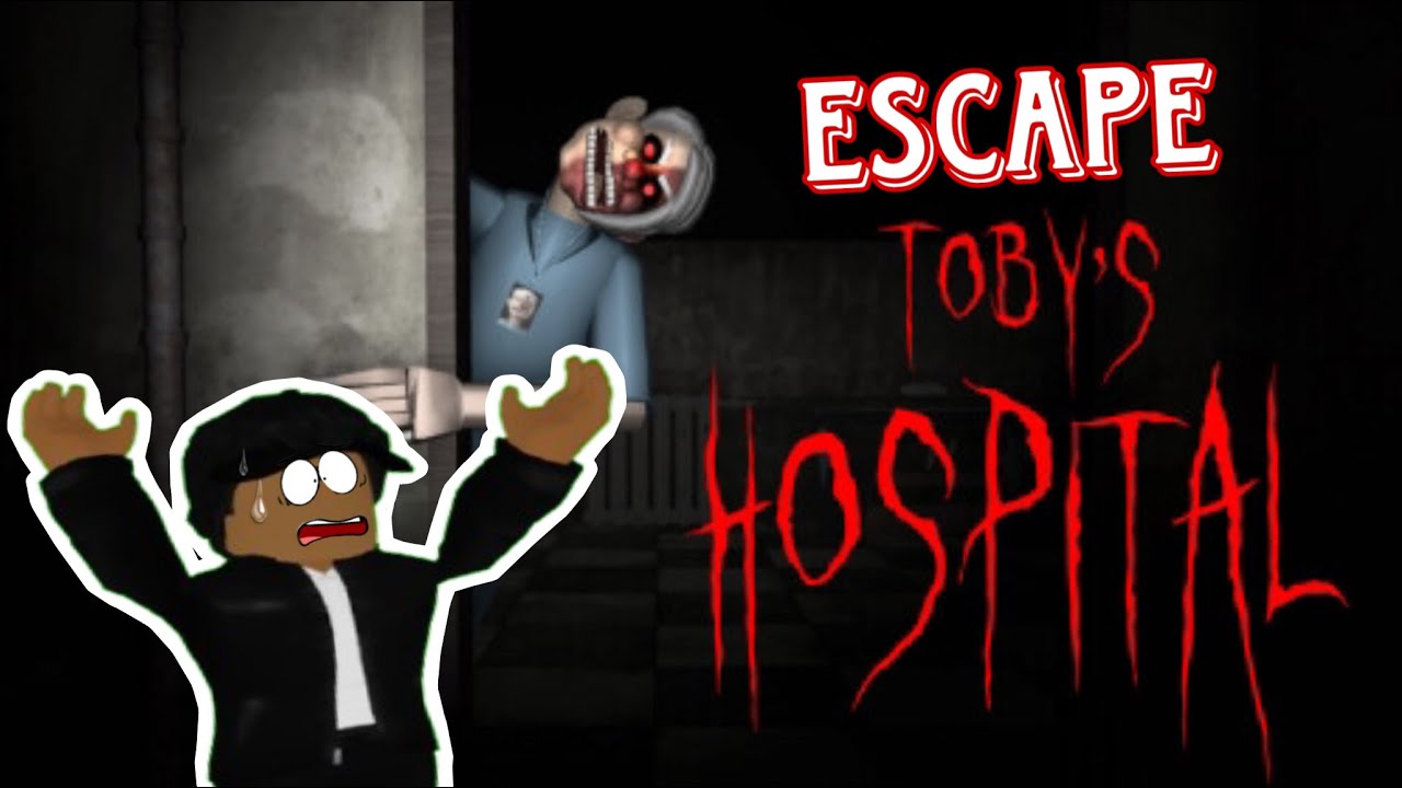 Escaping Toby’s Hosptial In Roblox!