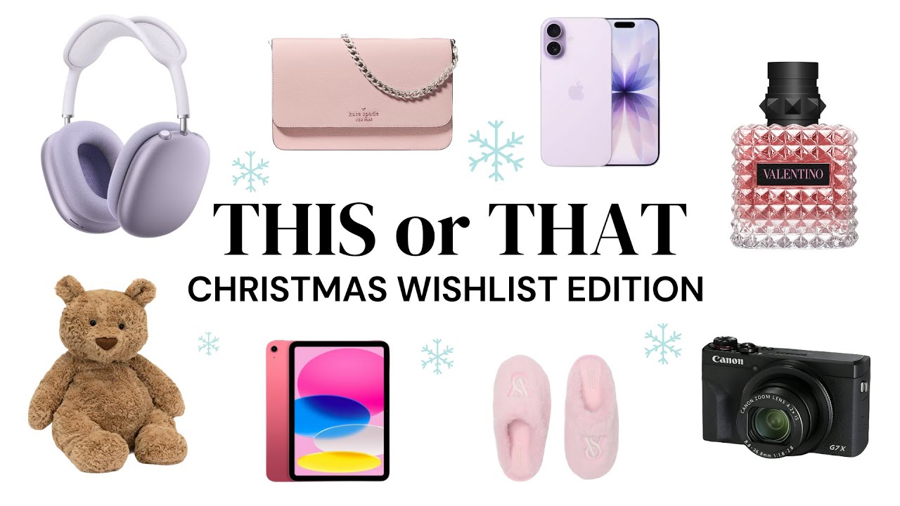 THIS OR THAT Christmas Wishlist Edition 🎄🎁❄️