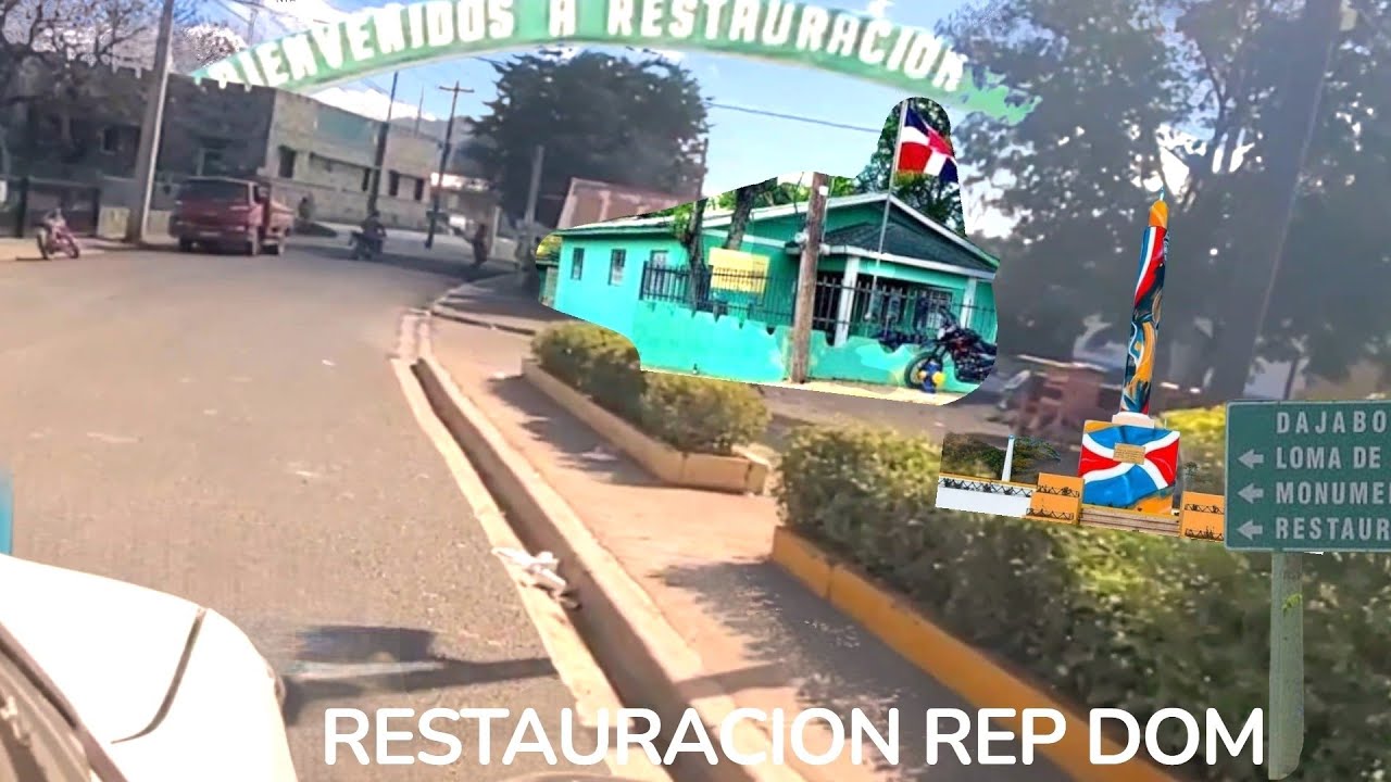 BIENVENIDOS A RESTAURACION PROVINCIA DAJABON REPUBLICA DOMIINICANA