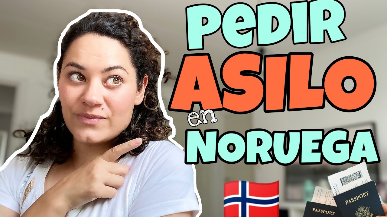VIVIR EN NORUEGA | Cómo Pedir ASILO en NORUEGA 2020 #noruega #maritakey