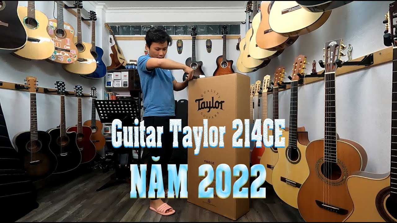 Đập hộp guitar Taylor 214CE mới, model năm 2022