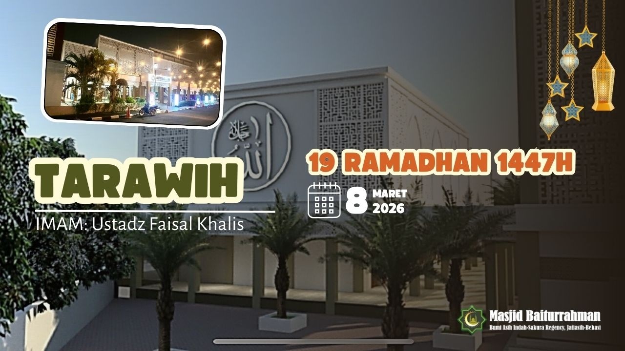 Tarawih 19 Ramadhan 1447H | 8 Maret 2026