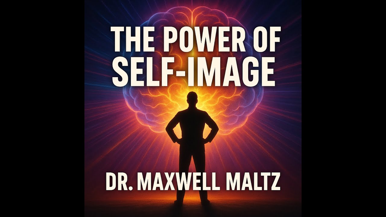 Self-Image Explained by the Father of Psycho-Cybernetics&mdash;Dr. Maxwell Maltz Speaks