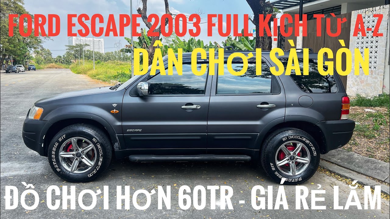 ĐỈNH NÓC KỊCH TRẦN | FORD ESCAPE 2003 SIÊU NGON |CHỦ TÂM HUYẾT LÊN ĐỒ HƠN 60TR|GIÁ RẺ LẮM|0929173797