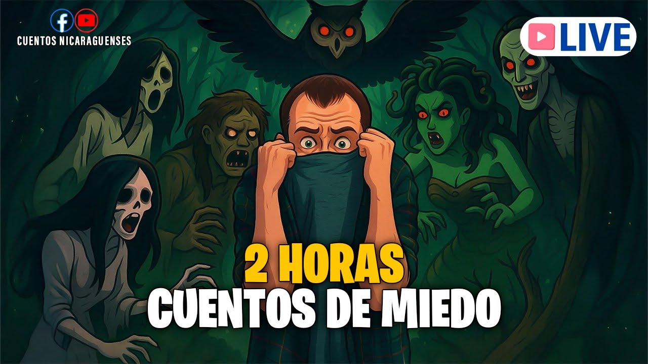 2 Horas de Cuentos de MIEDO | Cuentos Nicaragüenses