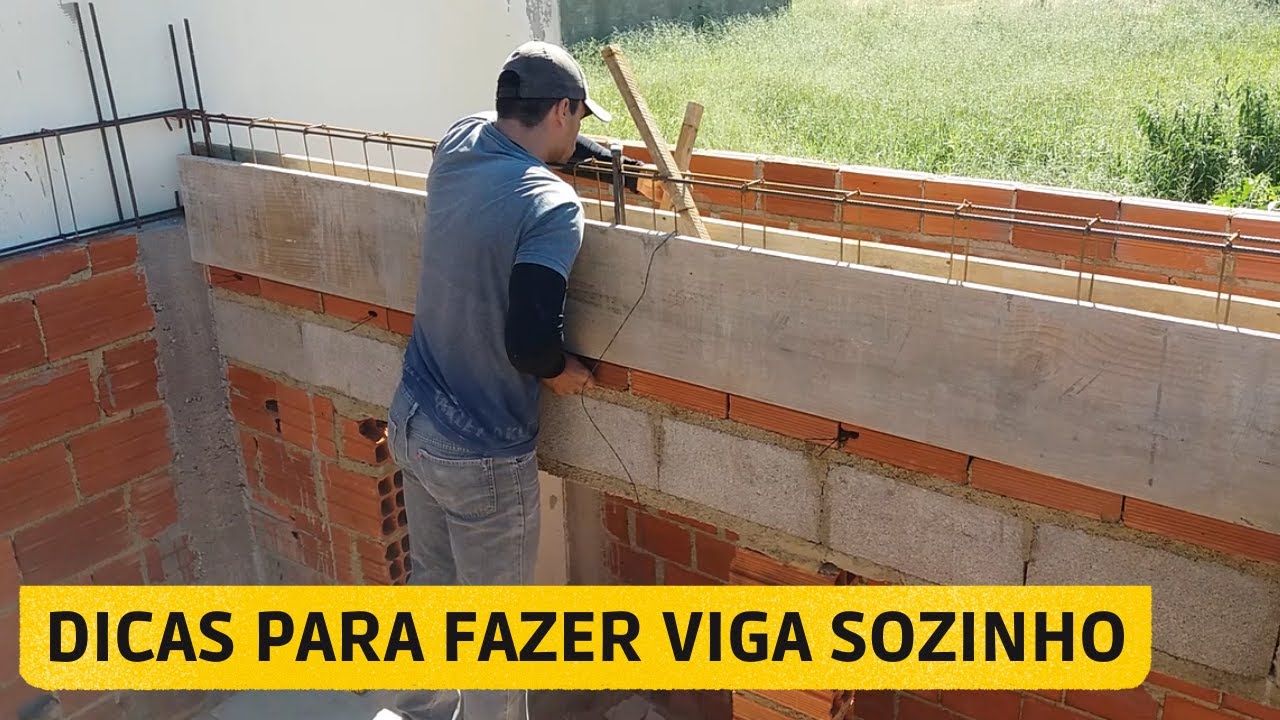 Como fazer SOZINHO as vigas de uma obra.