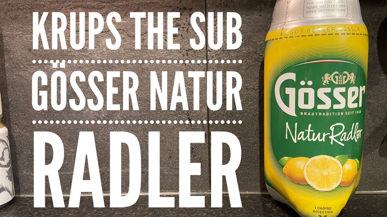Gösser Radler Torp , Privatbrauerei Gösser On Krups The Sub Compact