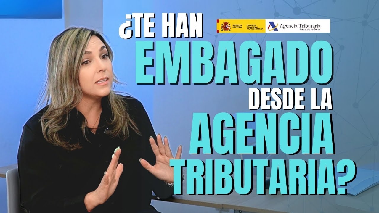 EP 02 ¿Por qué te han embargado desde la Agencia Tributa?