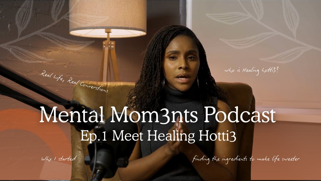 Episode 1 | Meet Healing Hotti3: Healing Out Loud, Faith & Becoming Who You’re Meant to Be