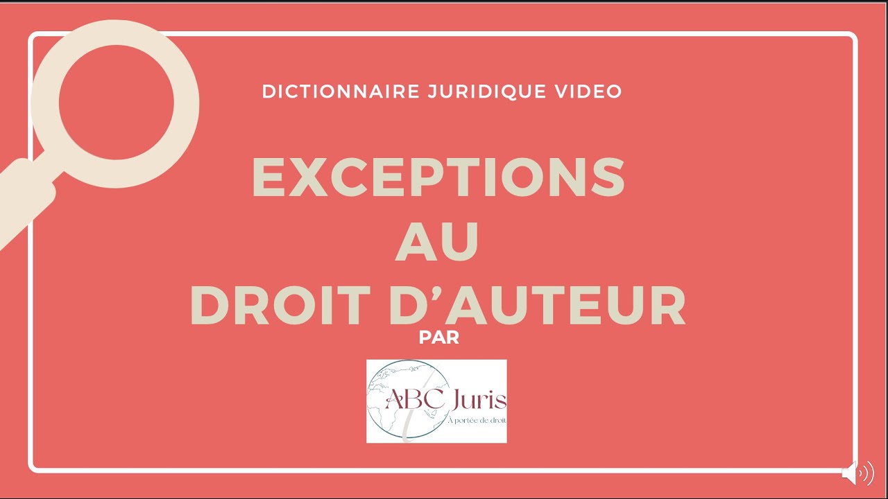 EXCEPTIONS AU DROIT D'AUTEUR 🔤