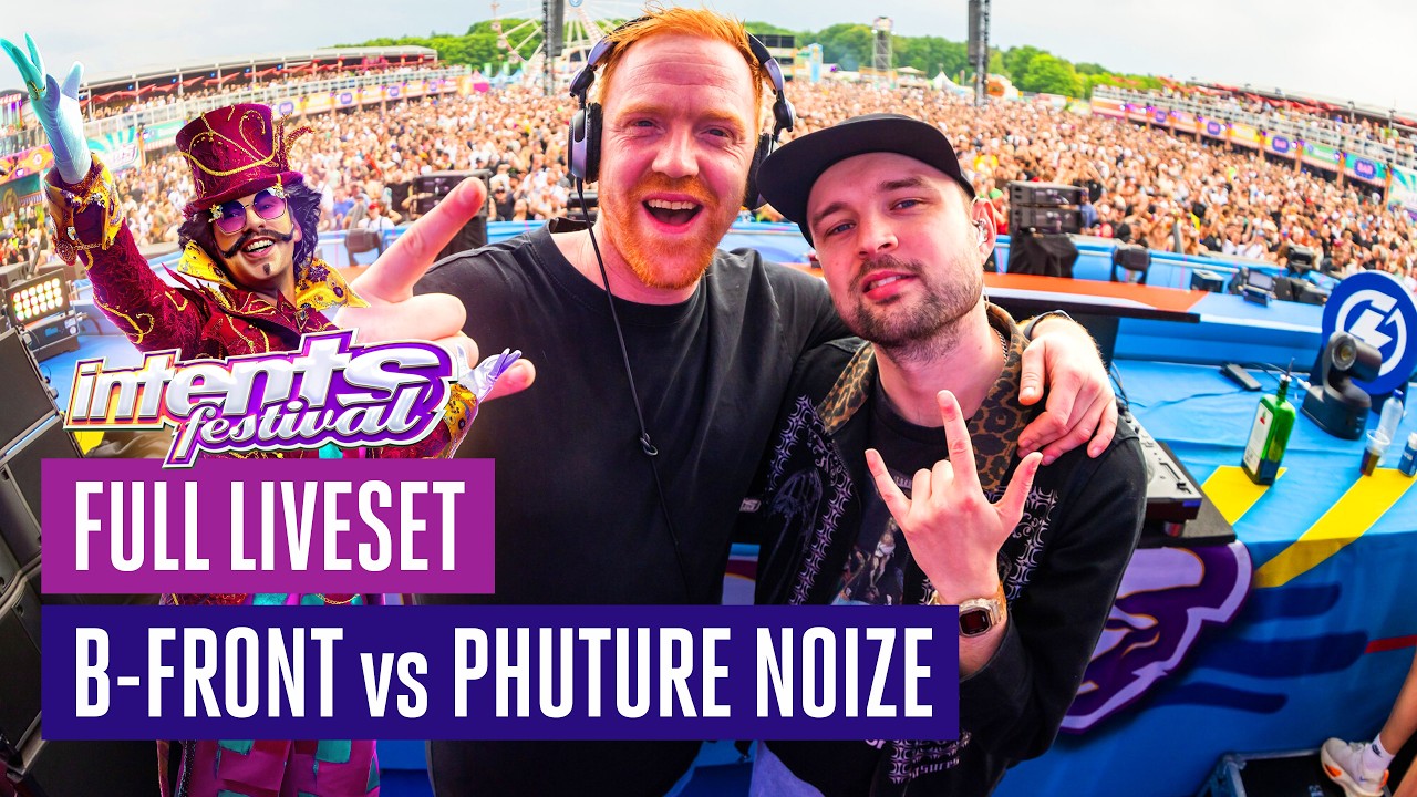 B-Front vs Phuture Noize | Intents Festival 2025