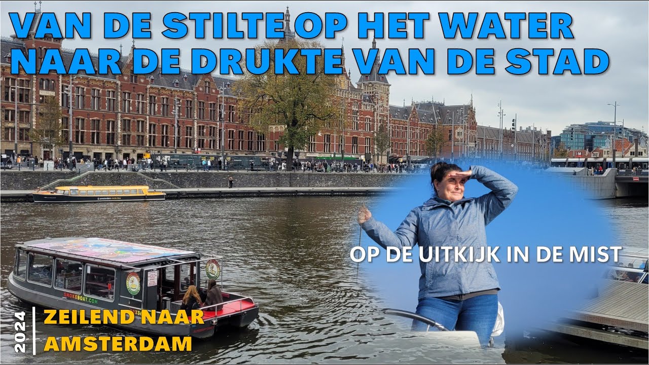 2024 Zeilend naar Amsterdam in de herfst