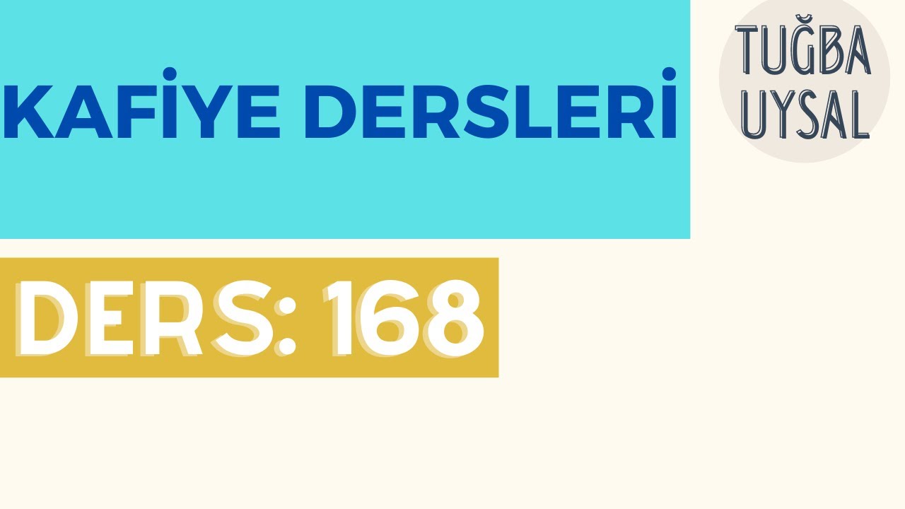 Kafiye | 168 | İsm-i Mef'ul Tanımı Kalıbı ve Amel Etme Durumu