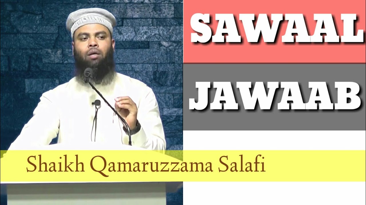 Sawaal Jawaab /by Shaikh Qamaruzzama Salafi