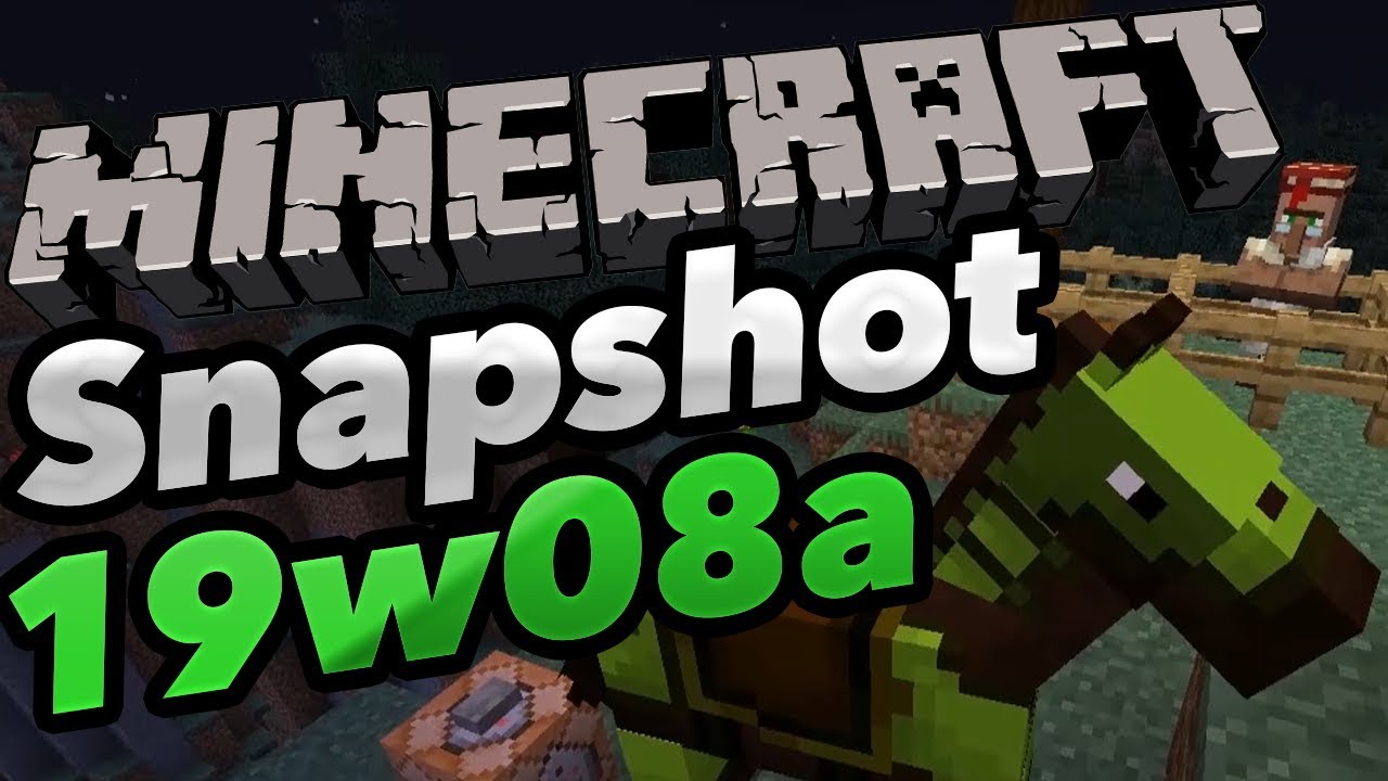 Minecraft Snapshot 19w08a