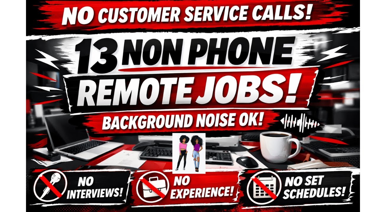 No Customer Service Calls | 13 Quiet Non-Phone Remote Jobs (Background Noise OK)
