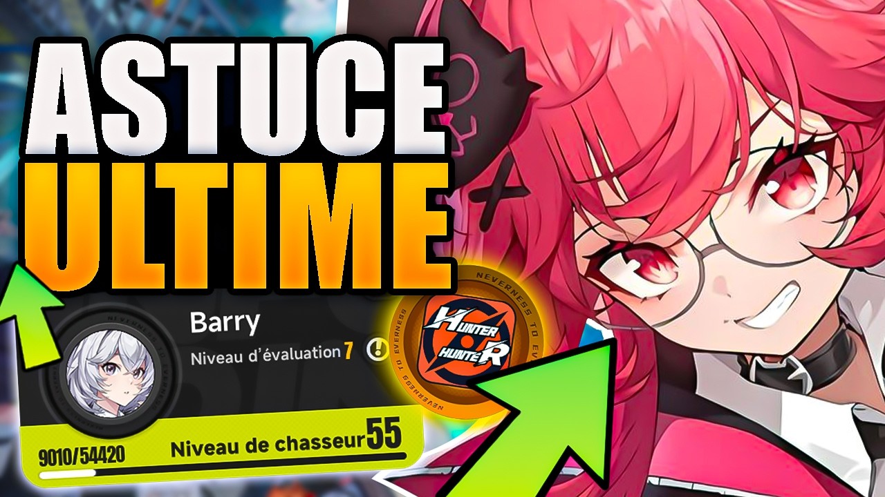 Le PLAN ULTIME pour XP RAPIDEMENT ! GUIDE & ASTUCE monter de Niveau ! Neverness To Everness