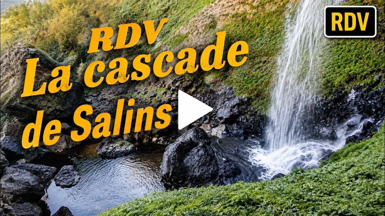 Rendez vous:  La cascade de Salins