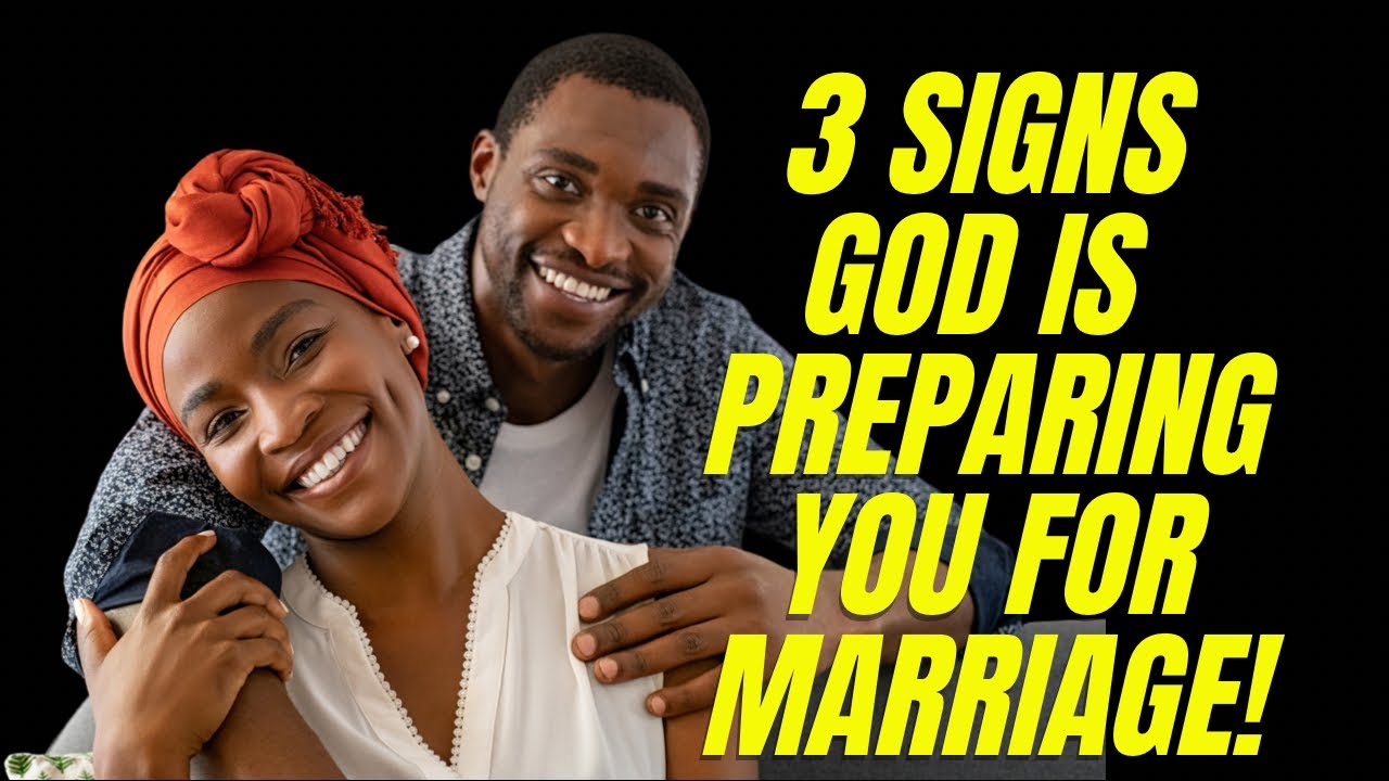 ✅3 SIGNS GOD IS PREPARING YOU FOR MARRIAGE TO YOUR KINGDOM SPOUSE‼️#marriage