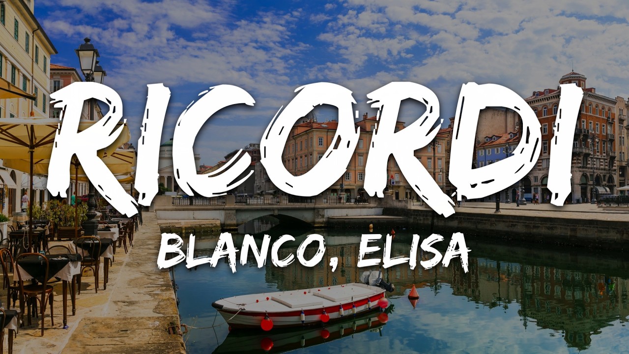 BLANCO, Elisa - Ricordi (Testo/Lyrics)