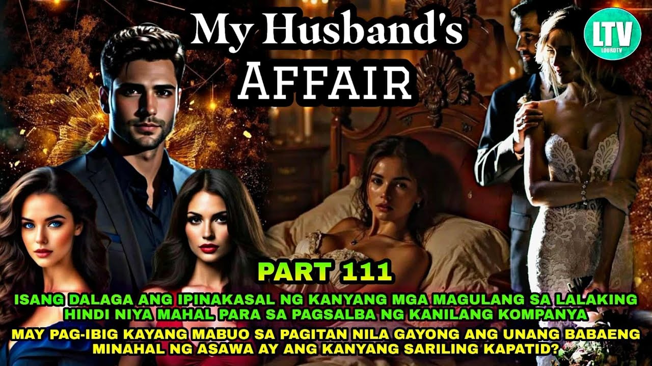 PART 111: MY HUSBAND'S AFFAIR | LOURD TV 