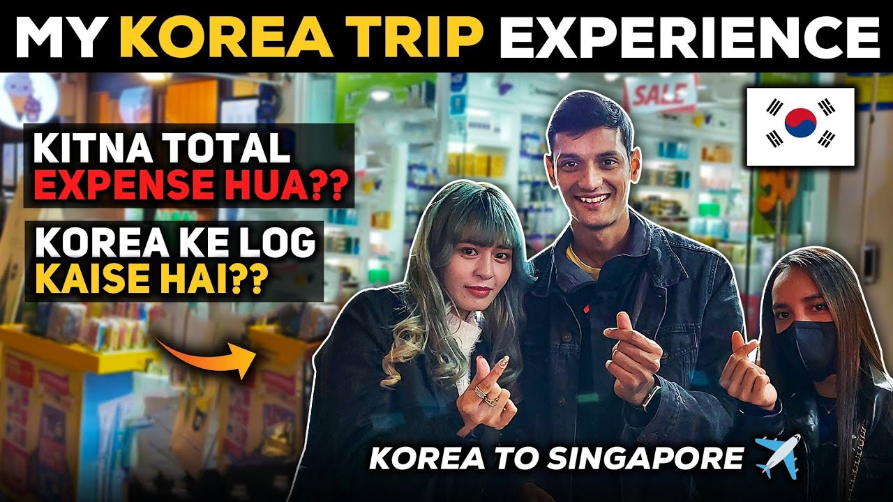 My Korea Trip Expenses | Korea to Singapore ✈️ | Singapore visa for Indians.