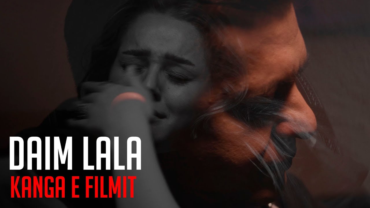 Daim Lala -  Kanga e filmit Shpija e bab&euml;s 2