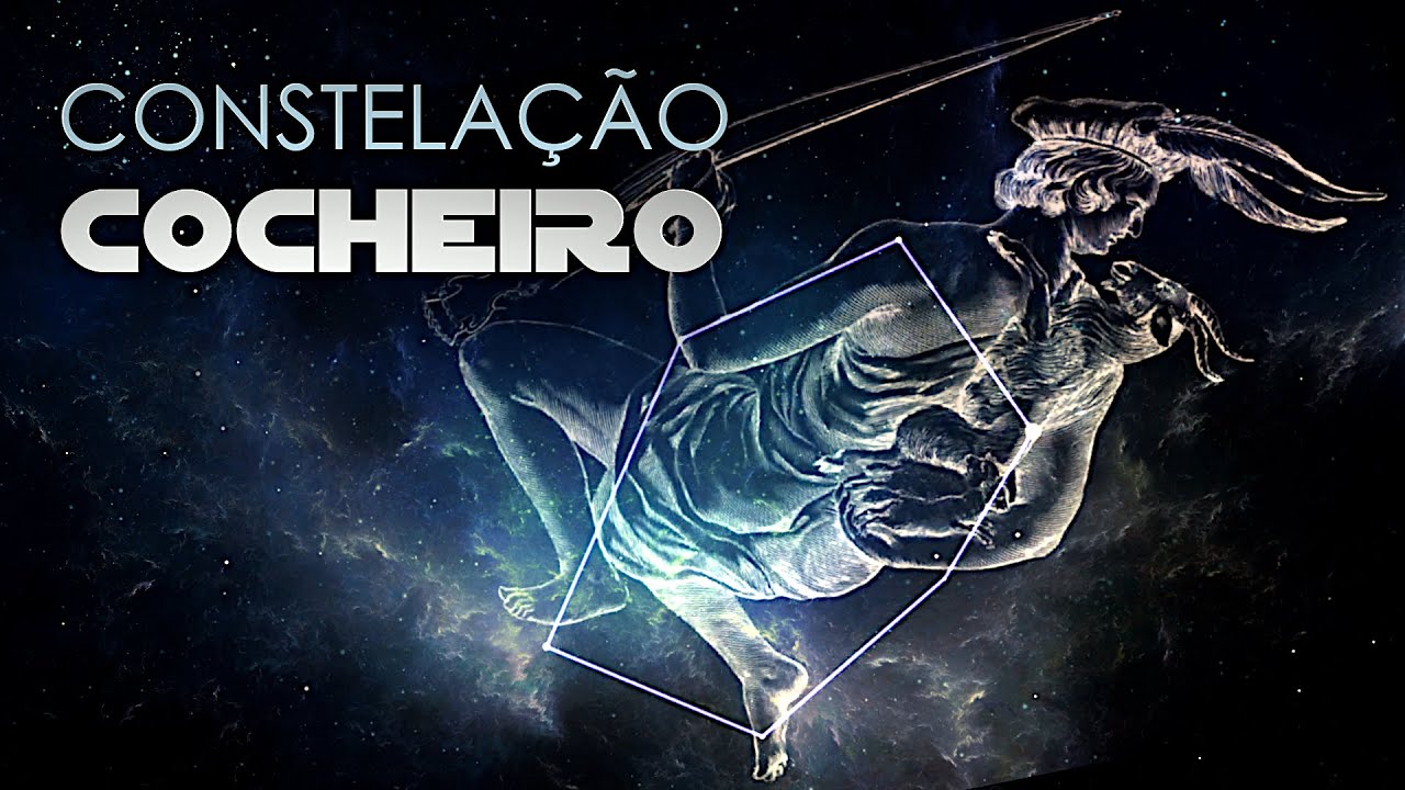 Constelação do Cocheiro! Sua História