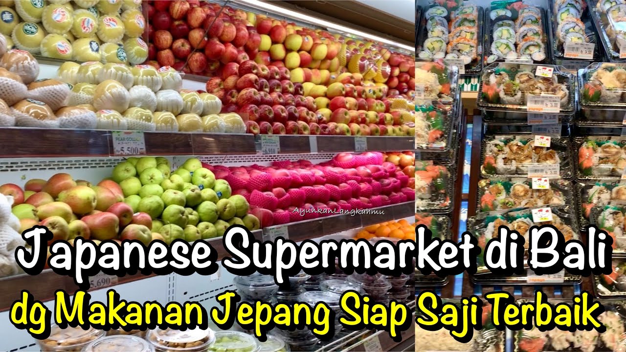 Japanese Supermarket di Bali | Papaya Fresh Gallery | Papaya Bali | Makanan Jepang Siap Saji di Bali