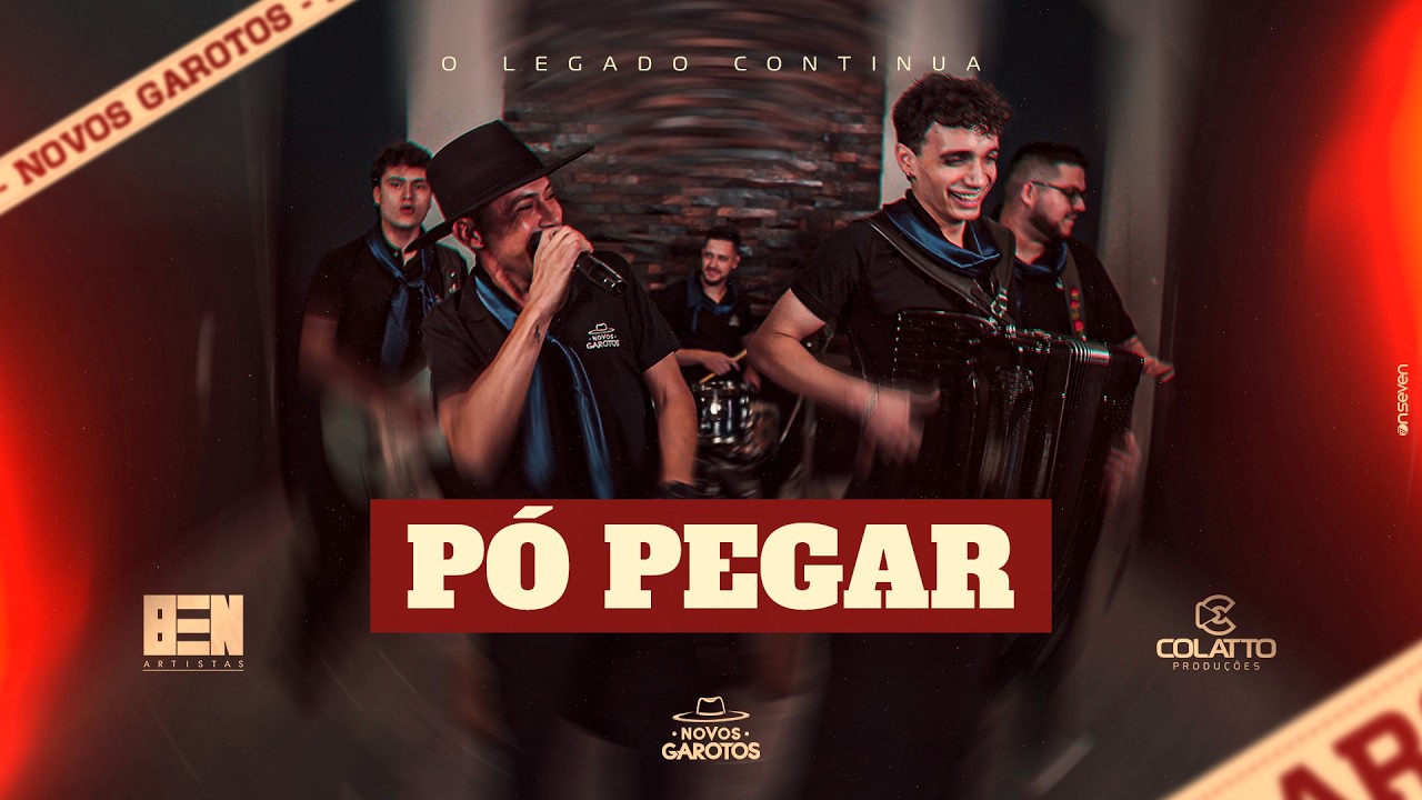 Pó Pega - Novos Garotos