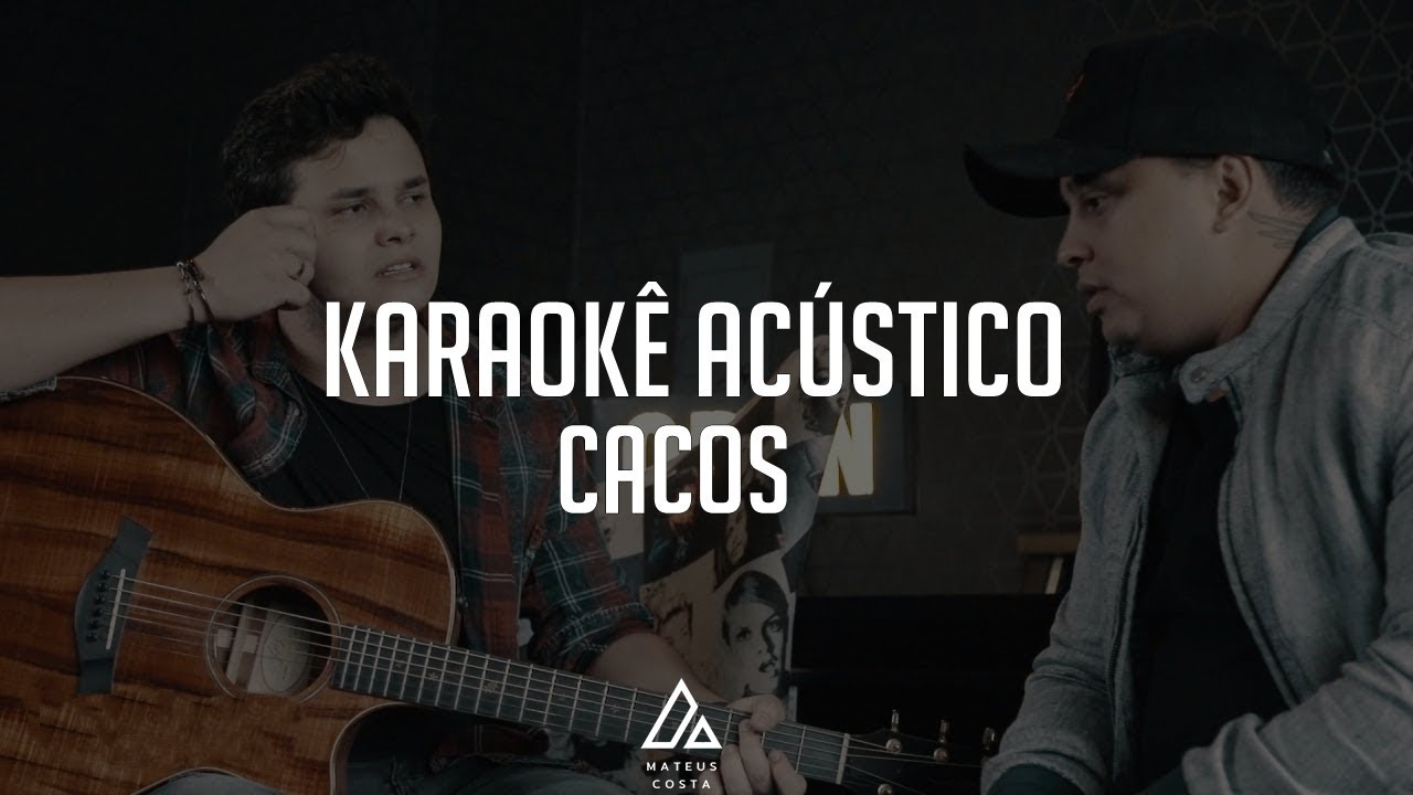 Matheus & Kauan - Cacos - PLAYBACK AC&Uacute;STICO