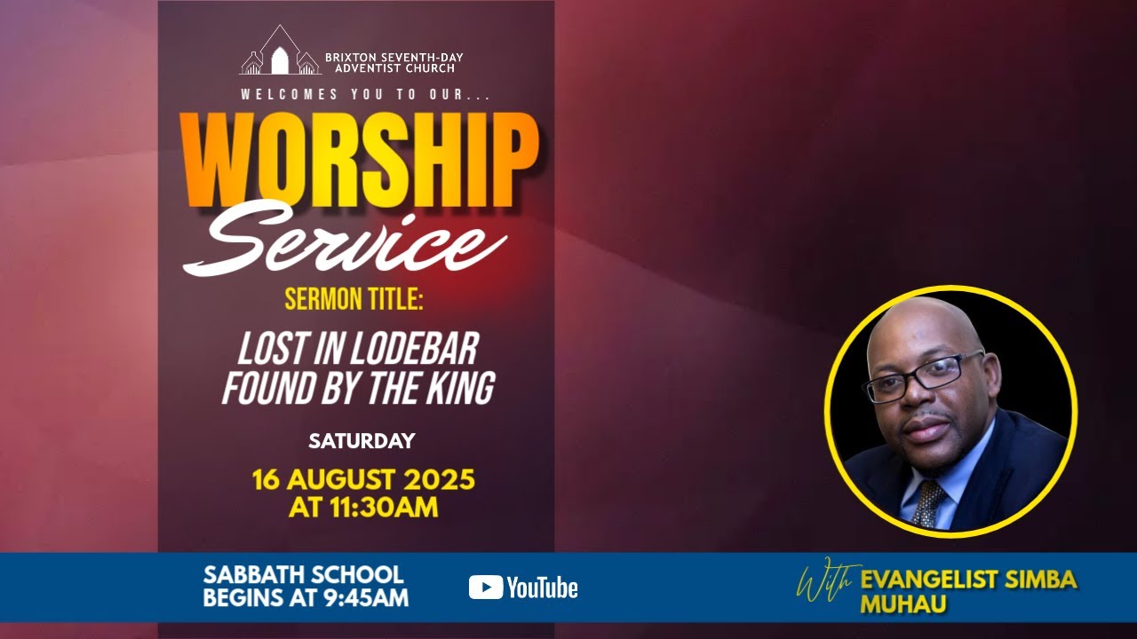 Brixton SDA Online Family Worship  |  Lost in Lodebar, found by the King