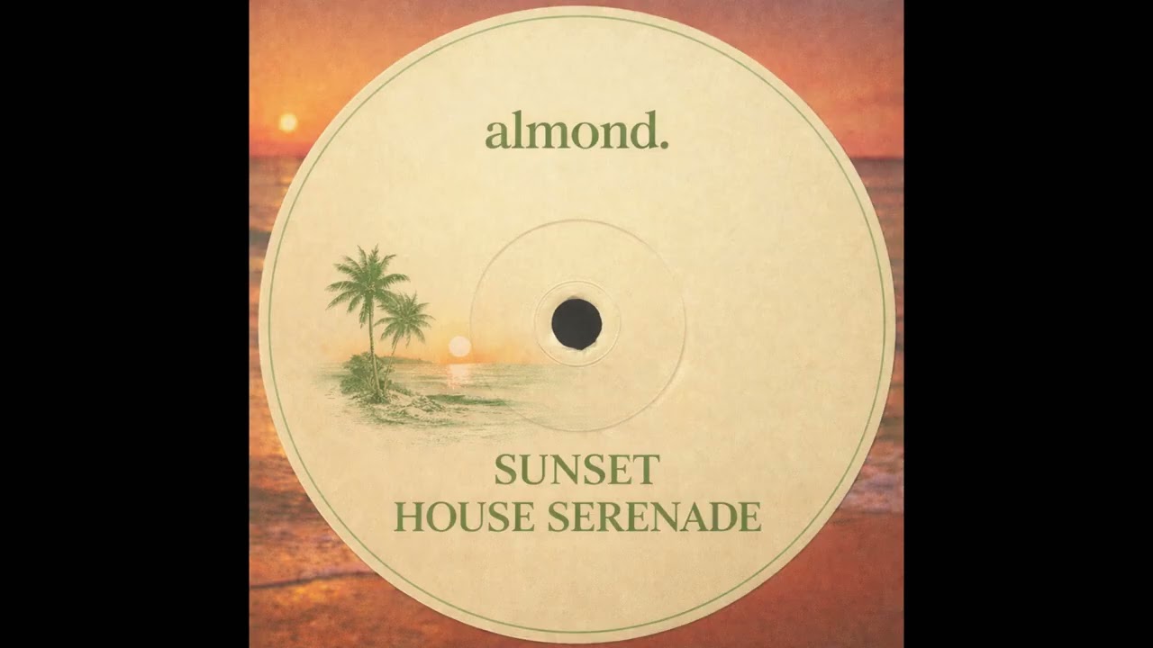 almond. - Sunset House Serenade (Official Audio)