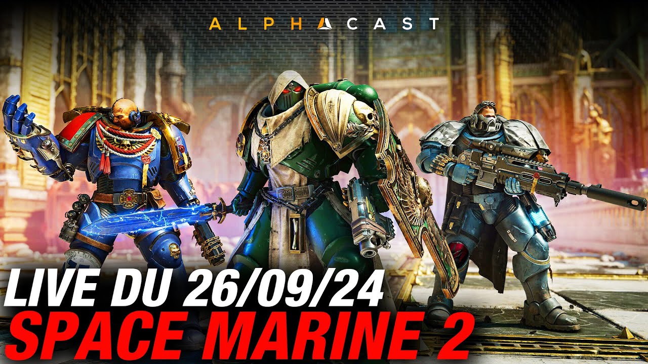 VOD ► NOUVEAU PATCH SPACE MARINE 2 ! On teste tout ça ! - Live du 26/09/2024