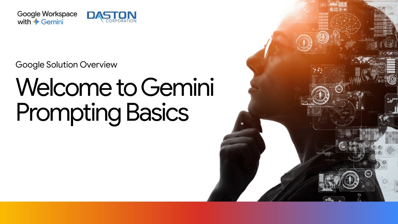 Welcome to Gemini Prompting Basics | Daston Google Solution Overview Series