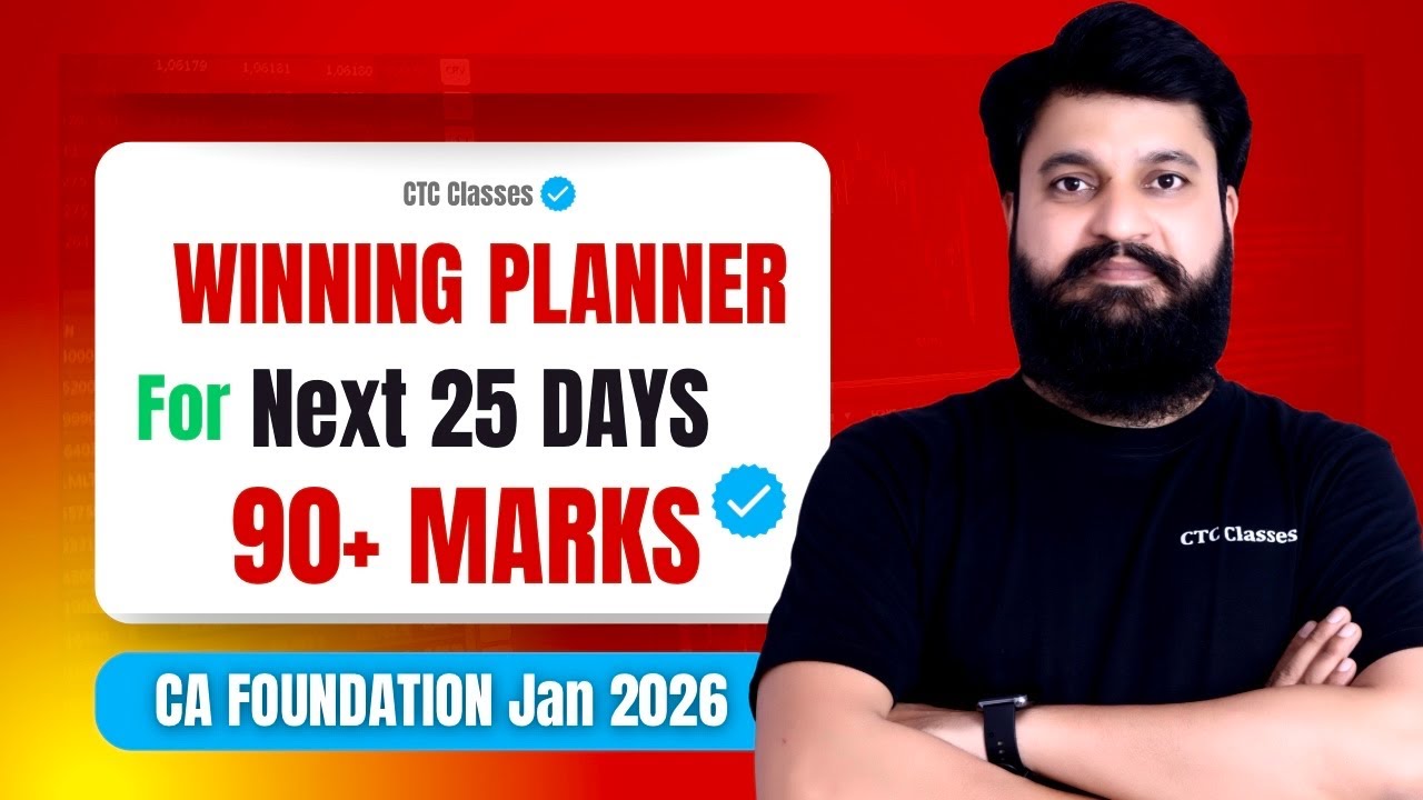 Winning Planner for CA Foundation Jan 2026 I Next 25 days 90+ Marks detail Planner #ctcclasses