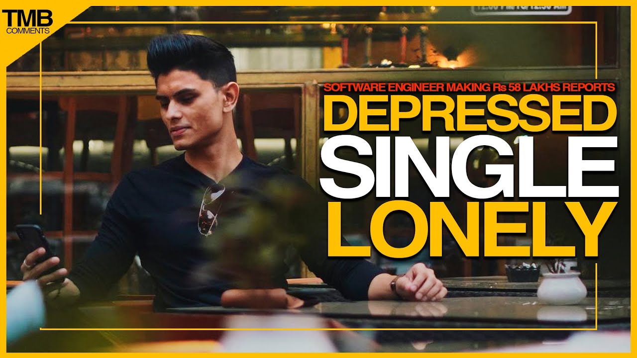 24 Year Old RICH Bengaluru Software Engineer Reports Loneliness and Depression | Mayank Bhattacharya